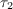 $\tau_2$