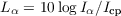 $L_{\alpha} = 10\log{I_{\alpha}/I_{\text{ср}}}$